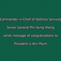 Commander-in-Chief of Defence Services Senior General Min Aung Hlaing sends message of congratulations to President U Win Myint