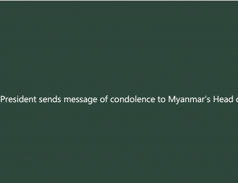 Ghanaian President sends message of condolence to Myanmar’s Head of State