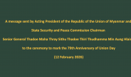 A message sent by Acting President of the Republic of the Union of Myanmar and State Security and Peace Commission Chairman Senior General Thadoe Maha Thray Sithu Thadoe Thiri Thudhamma Min Aung Hlaing to the ceremony to mark the 79th Anniversary of Union Day